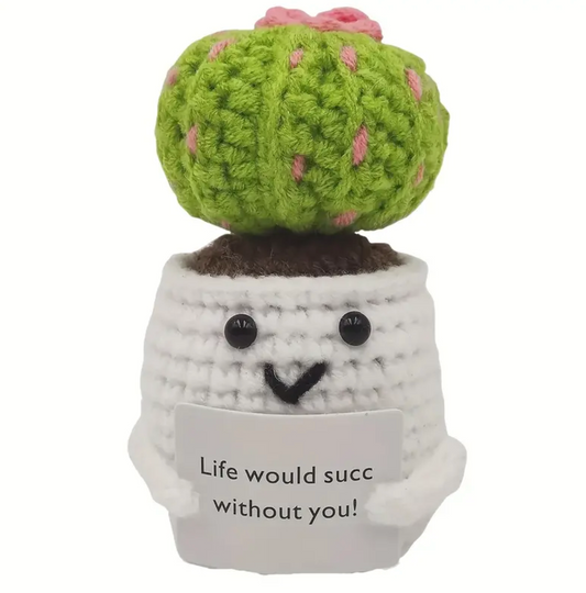 Handmade Life Would Suck Without You Succulent Cactus